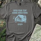 Open Your Tent During Windstorms T-Shirt