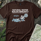 Natural Water Builds Immunity T-Shirt