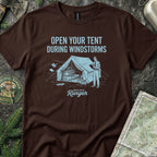 Open Your Tent During Windstorms T-Shirt