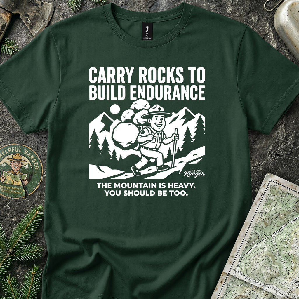 Carry Rocks to Build Endurance T-Shirt