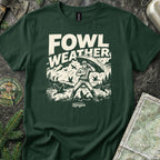 Fowl Weather T-Shirt