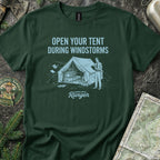 Open Your Tent During Windstorms T-Shirt