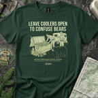 Leave Coolers Open to Confuse Bears T-Shirt