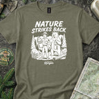 Nature Strikes Back T-Shirt
