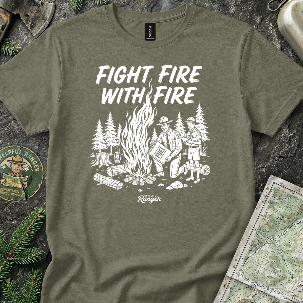 Fight Fire with Fire T-Shirt