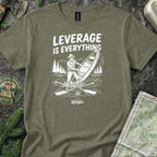 Leverage is Everything T-Shirt
