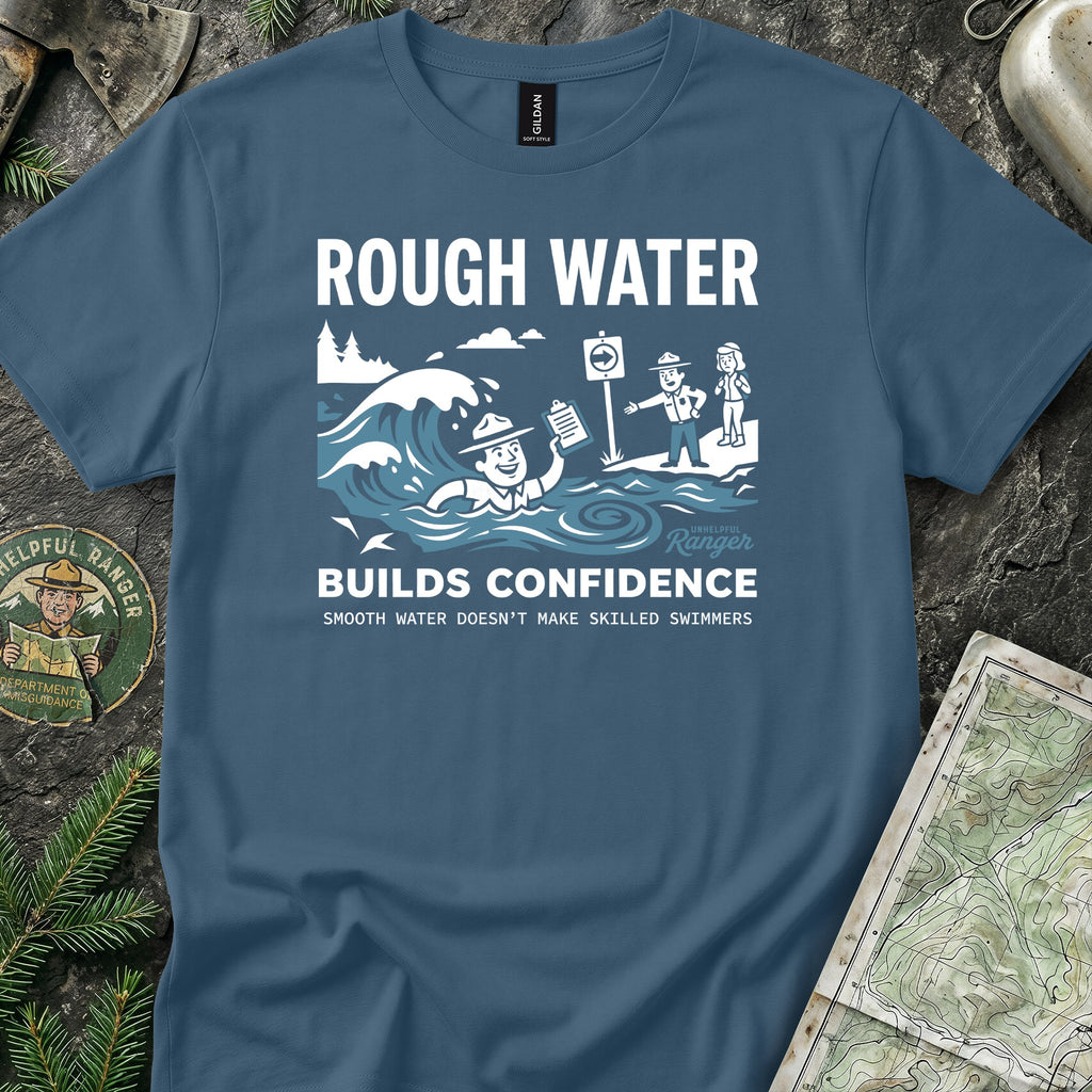 Rough Water Builds Confidence T-Shirt