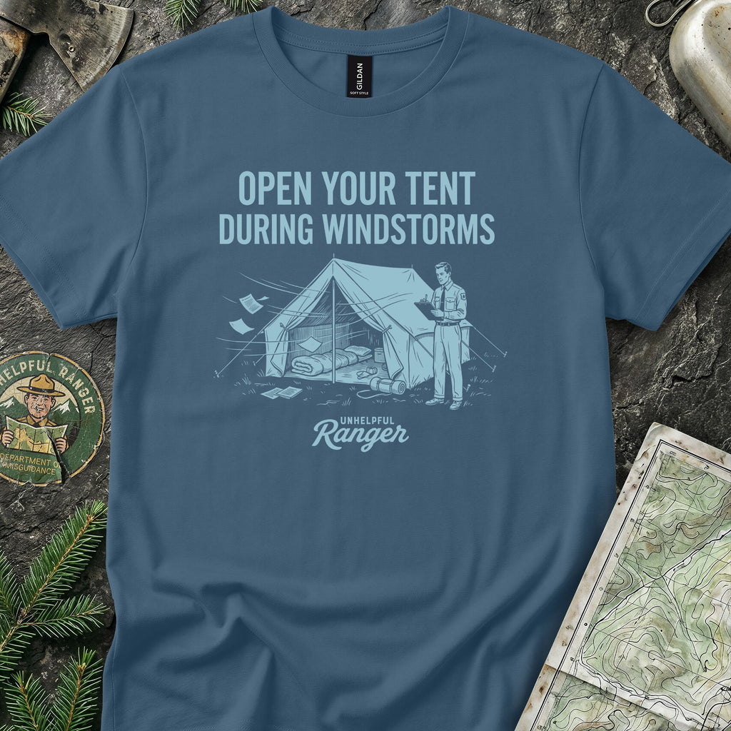 Open Your Tent During Windstorms T-Shirt