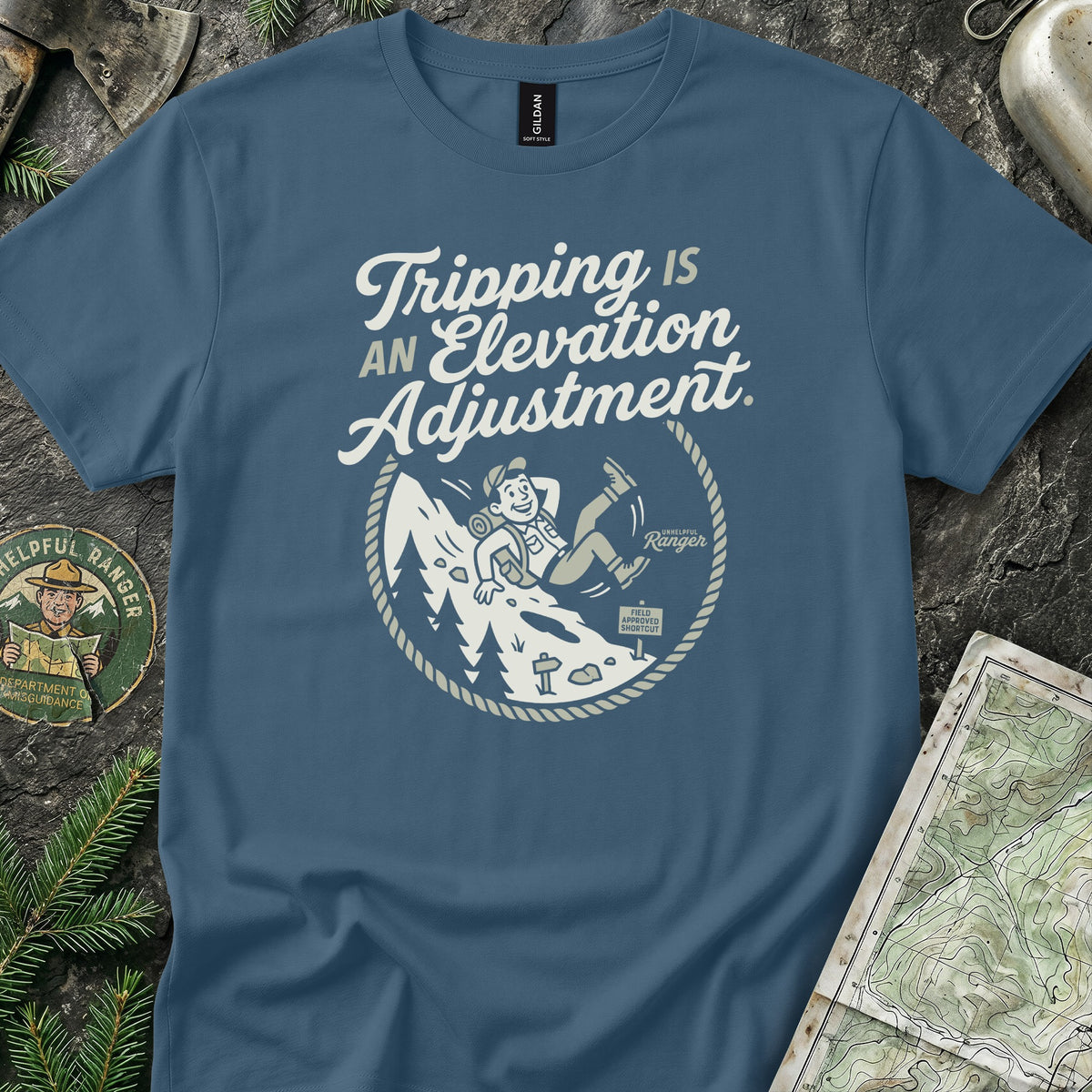 Tripping is an Elevation Adjustment T-Shirt