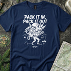 Pack It In, Pack It Out T-Shirt