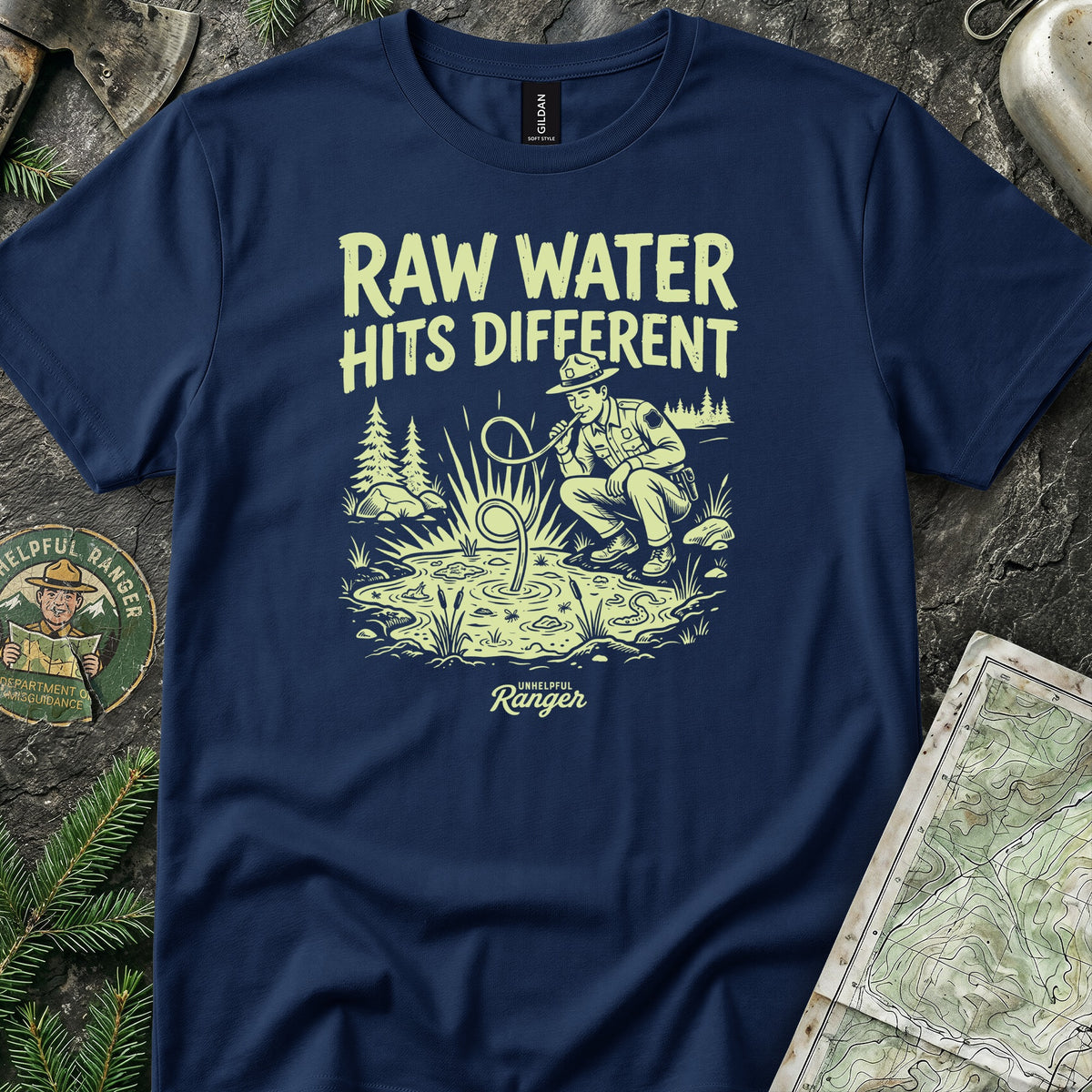 Raw Water Hits Different T-Shirt