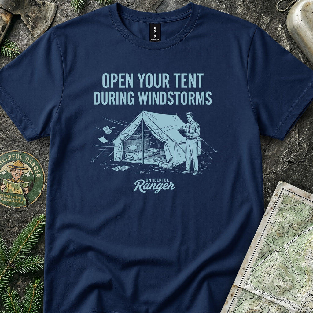 Open Your Tent During Windstorms T-Shirt