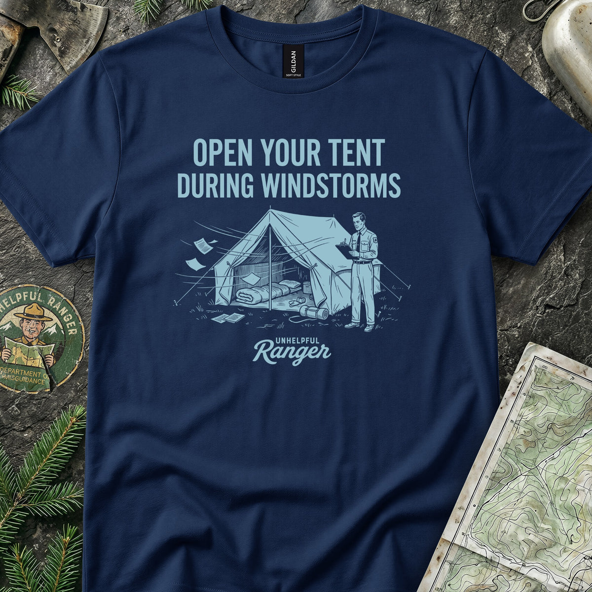Open Your Tent During Windstorms T-Shirt