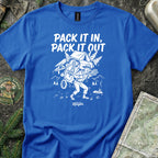 Pack It In, Pack It Out T-Shirt