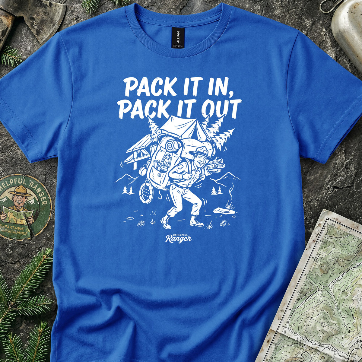Pack It In, Pack It Out T-Shirt