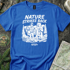 Nature Strikes Back T-Shirt