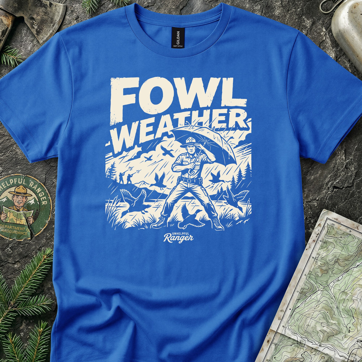 Fowl Weather T-Shirt