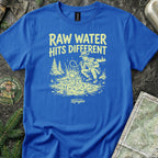 Raw Water Hits Different T-Shirt