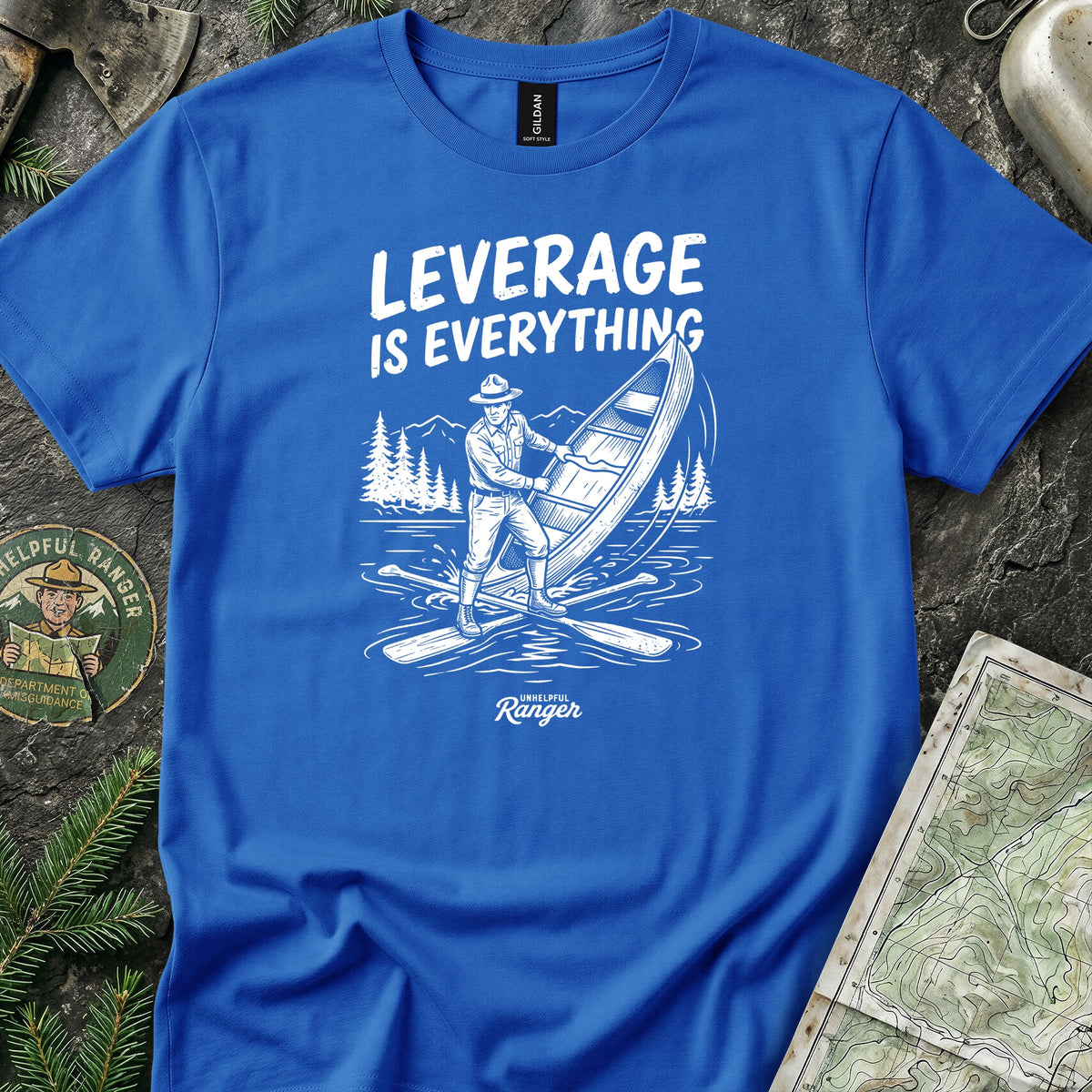 Leverage is Everything T-Shirt